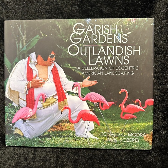 Lawn & Garden Book "Garish Gardens Outlanish Lawns" - Picture 1 of 6